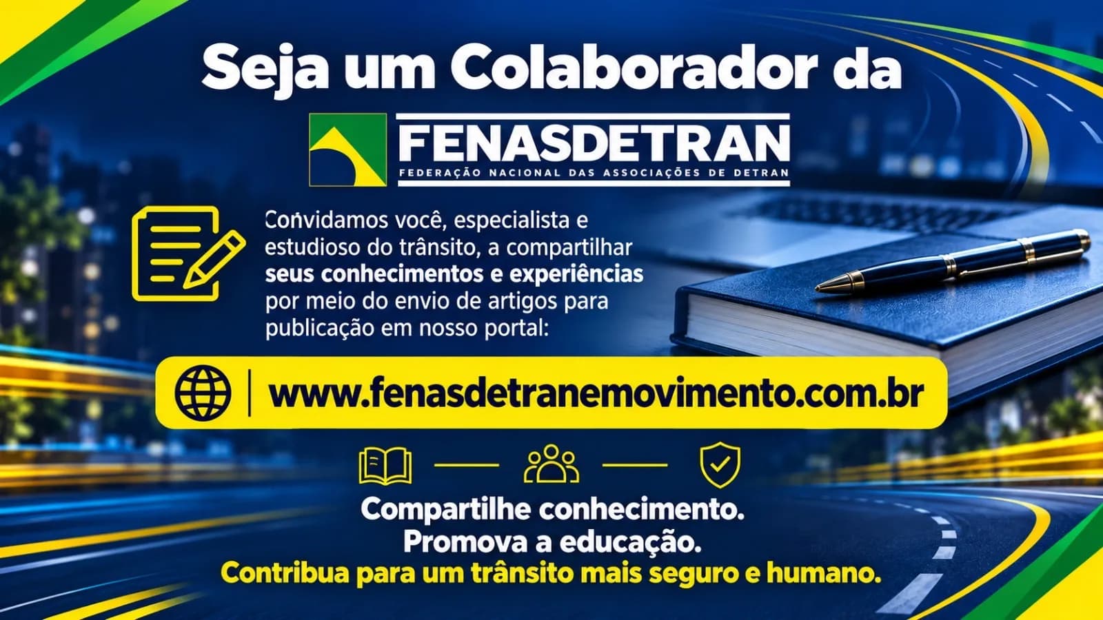 Compartilhe conhecimento. Promova a educação. Contribua para um trânsito mais seguro e humano.
